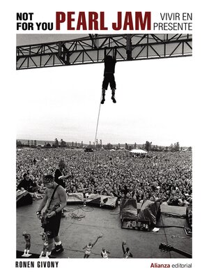 cover image of Not For You. Pearl Jam, vivir en presente
